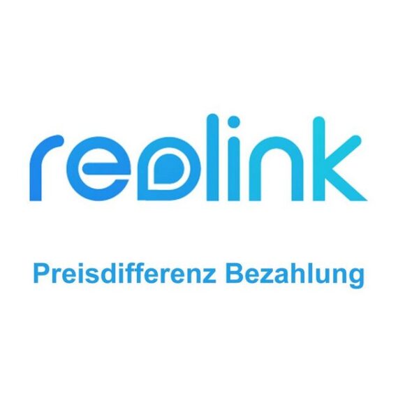 Reolink Überwachungskamera Überwachungskameras, Preisdifferenz Bezahlung